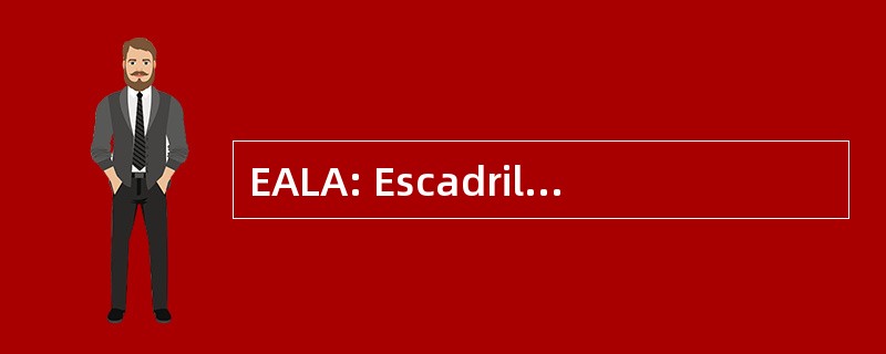 EALA: Escadrilles 航空公司扩散作斗争 d&#039;Appui