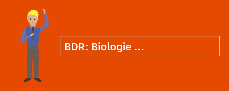 BDR: Biologie du DÃ © veloppement et 繁殖