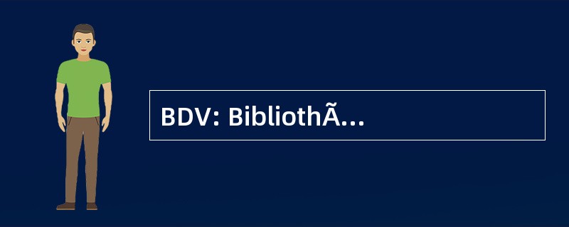 BDV: BibliothÃ¨que DÃ © partementale de la 维埃纳省