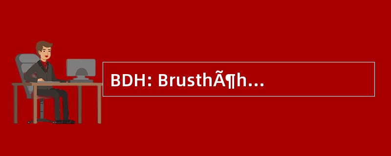 BDH: BrusthÃ¶hendurchmesser