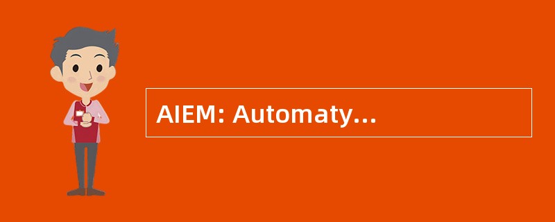 AIEM: Automatyka，Informatyka，Elektryka Mechanika