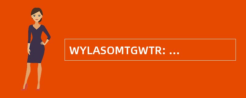 WYLASOMTGWTR: 你想一碟牛奶去与那句话吗?