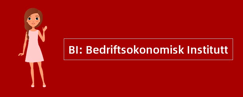 BI: Bedriftsokonomisk Institutt