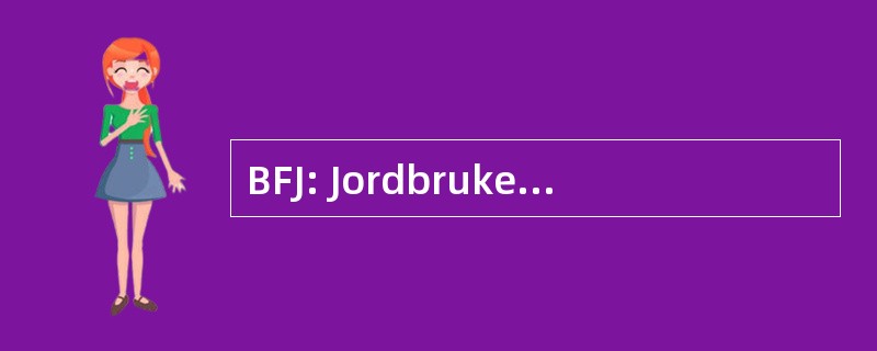 BFJ: Jordbruket 的 Budsjettnemnda