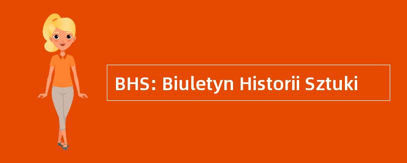 BHS: Biuletyn Historii Sztuki