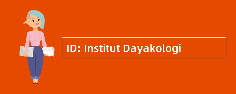 ID: Institut Dayakologi