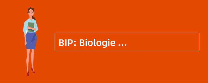 BIP: Biologie 国际 © 农用 et 补种的生理