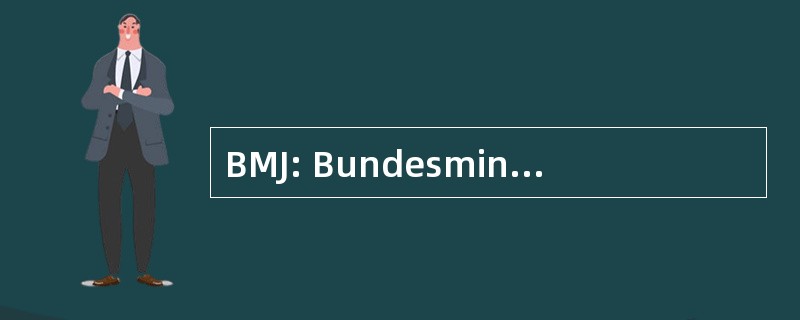 BMJ: Bundesministerium fÃ¼r Justiz