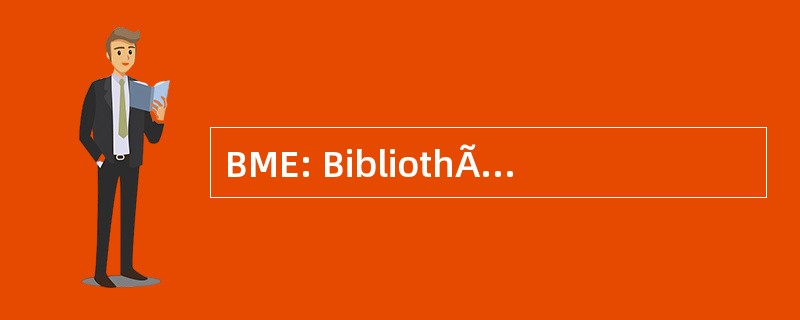 BME: BibliothÃ¨que 曾一 lectronique