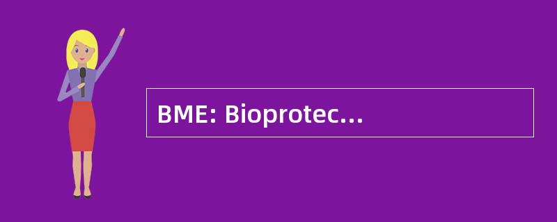 BME: Bioprotection et Microbiologie de 环境