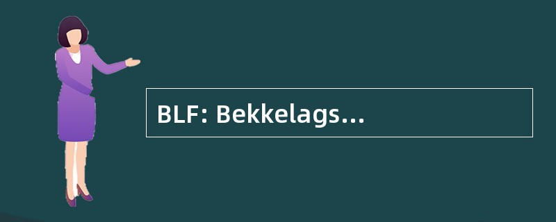 BLF: BekkelagshÃ¸gda Lokalhistoriske Forening