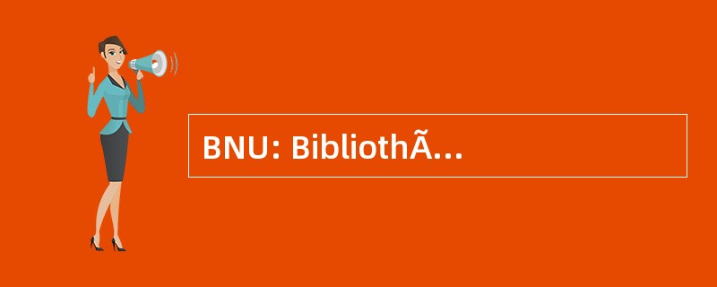 BNU: BibliothÃ¨que 国立 et 十三区