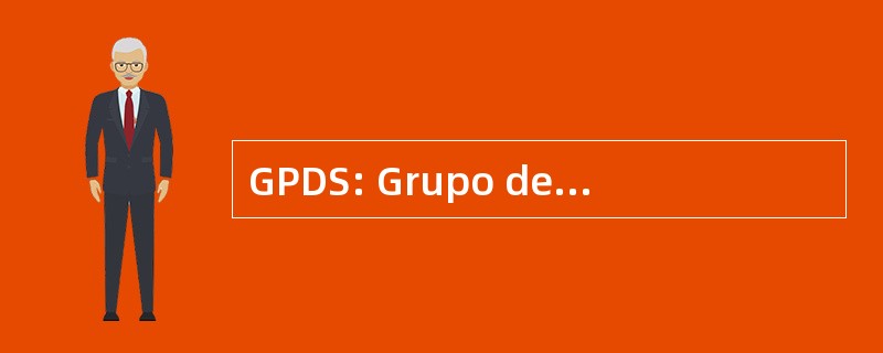 GPDS: Grupo de Procesado 数字 de 斯米