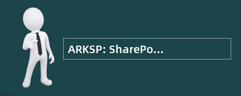 ARKSP: SharePoint 的管理员报告工具包