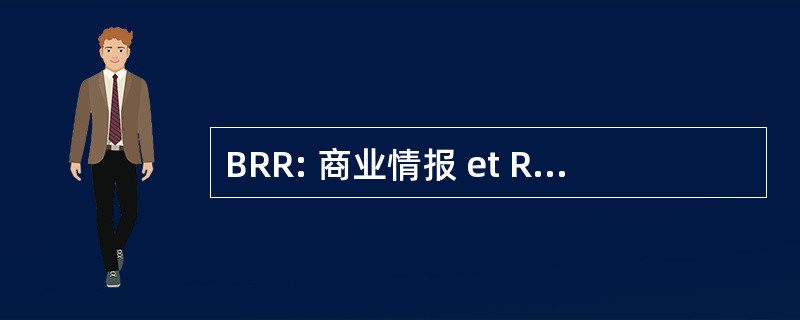 BRR: 商业情报 et Recouvrements