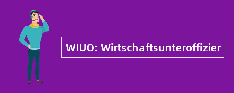 WIUO: Wirtschaftsunteroffizier