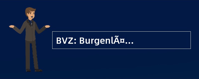 BVZ: BurgenlÃ¤ndischen Volkszeitung