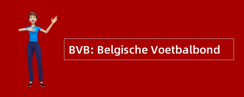 BVB: Belgische Voetbalbond