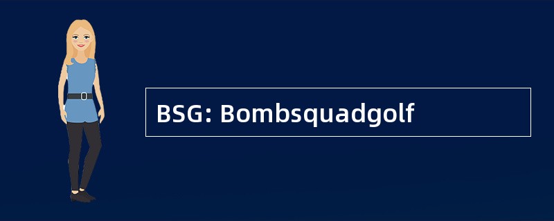 BSG: Bombsquadgolf