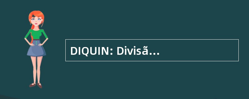 DIQUIN: Divisão de Química Inorgânica