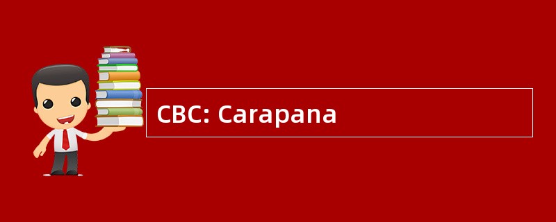 CBC: Carapana