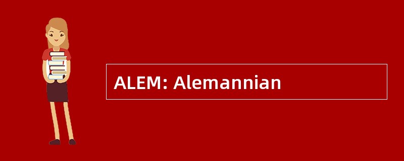 ALEM: Alemannian