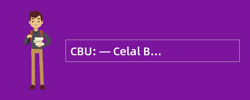 CBU: — Celal Bayar Universitesi