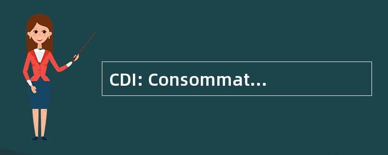 CDI: Consommateur de 随同注射剂