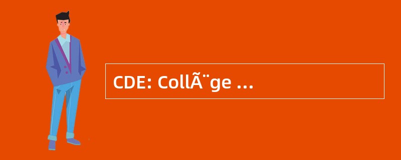 CDE: CollÃ¨ge 博士 EuropÃ © en