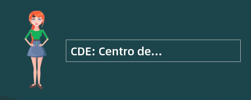 CDE: Centro de DocumentaÃ§Ã： o 发起