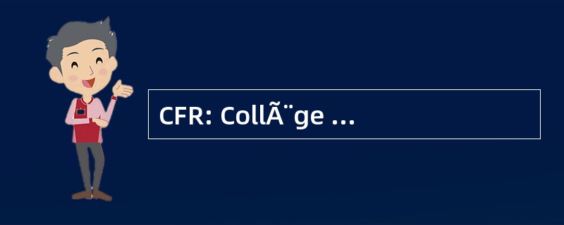 CFR: CollÃ¨ge FranÃ§ais de Reus