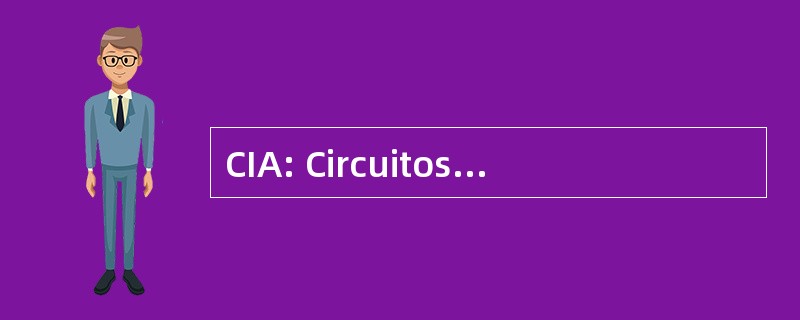 CIA: Circuitos 有限公司 Analogicos