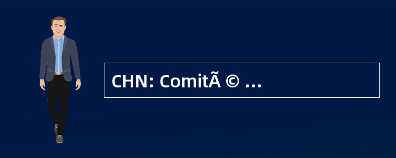 CHN: ComitÃ © d&#039;Homologation 国家