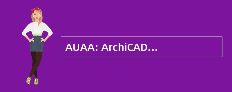 AUAA: ArchiCAD 用户协会奥地利 (估计 2001年)