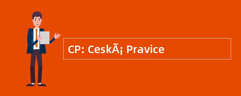 CP: CeskÃ¡ Pravice