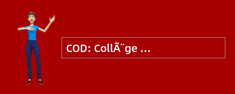 COD: CollÃ¨ge Dentaire d&#039;Omnipratique