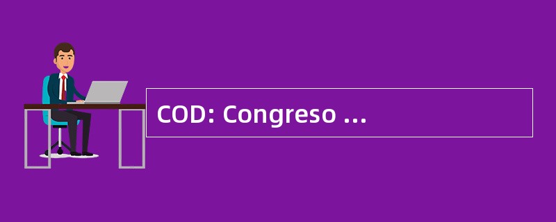 COD: Congreso de la 中央评议全国或区域