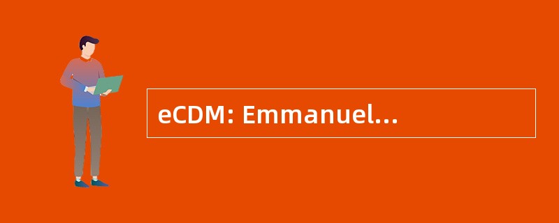 eCDM: Emmanuel 孔巴雷多米尼克 Marrec