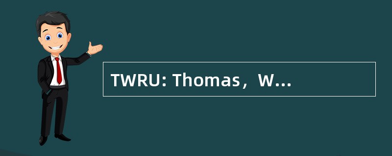 TWRU: Thomas，Wilson，拉古萨，Uffman & 公司