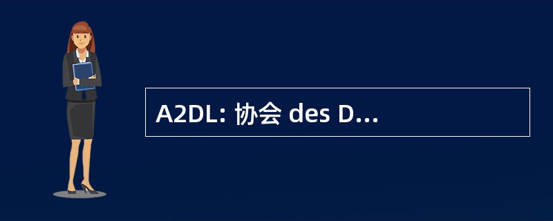 A2DL: 协会 des Doctorants et Docteurs 杜 LSI