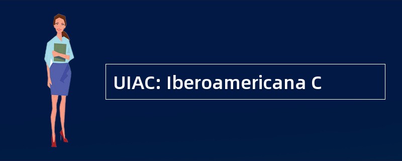 UIAC: Iberoamericana C