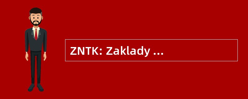 ZNTK: Zaklady Naprawcze Taboru Kolejowego