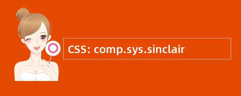 CSS: comp.sys.sinclair