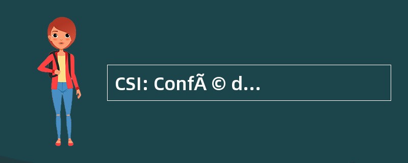 CSI: ConfÃ © dÃ © 配给由于国际歌