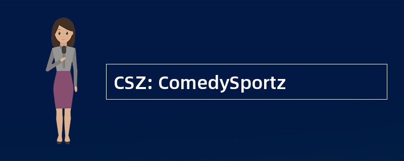 CSZ: ComedySportz