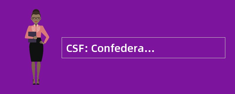 CSF: ConfederaciÃ³n Sudamericana de FÃºtbol