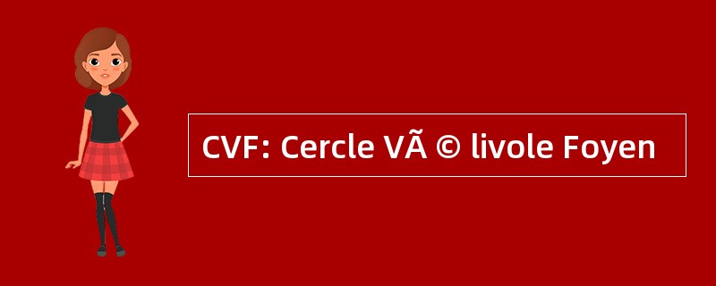 CVF: Cercle VÃ © livole Foyen