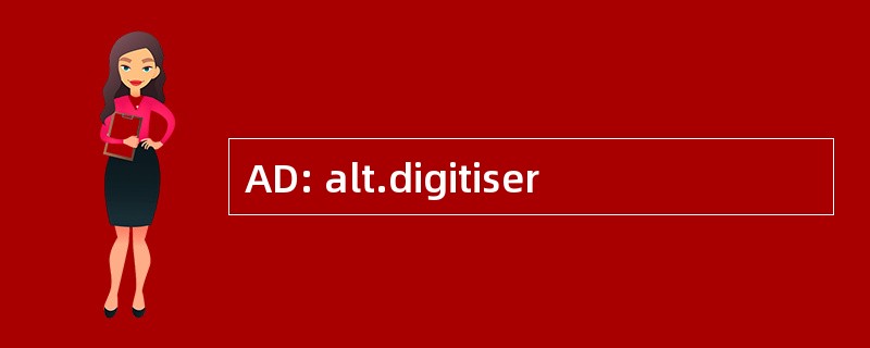 AD: alt.digitiser