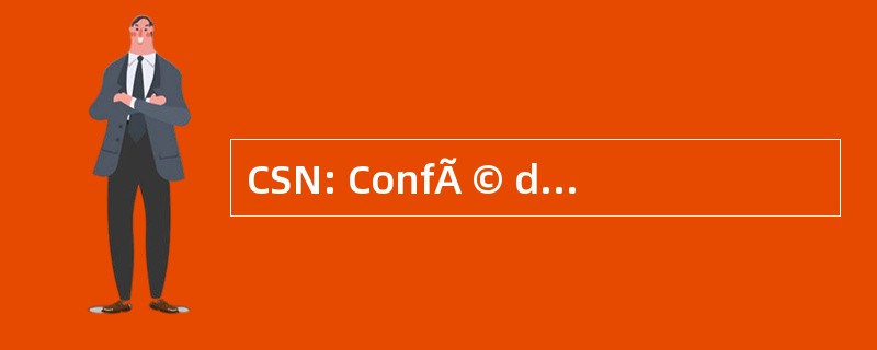 CSN: ConfÃ © dÃ © 配给 des 工会者