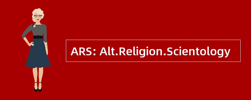 ARS: Alt.Religion.Scientology